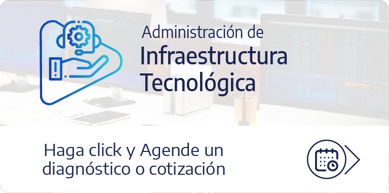 Administración de Infraestructura Tecnológica